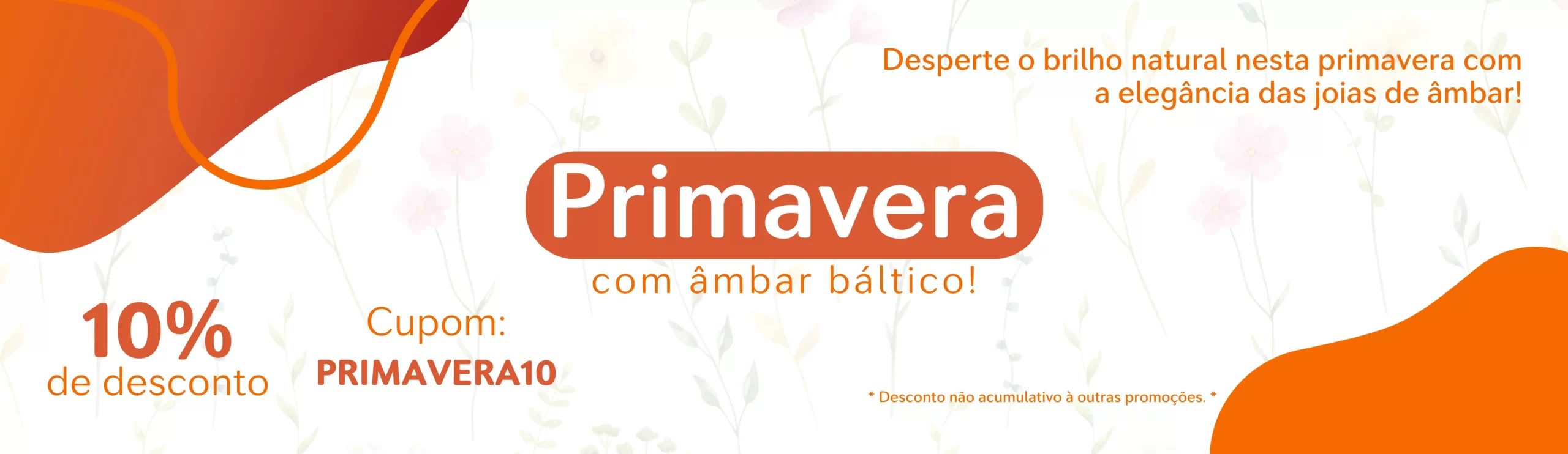 Campanha de Primavera - Âmbar Báltico Original