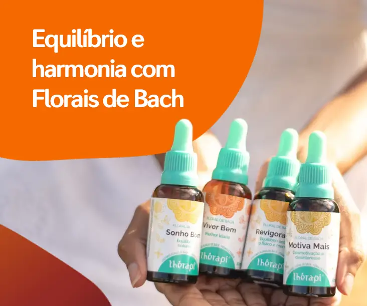 Equilíbrio e harmonia com Florais de Bach Cuidado emocional 100% natural