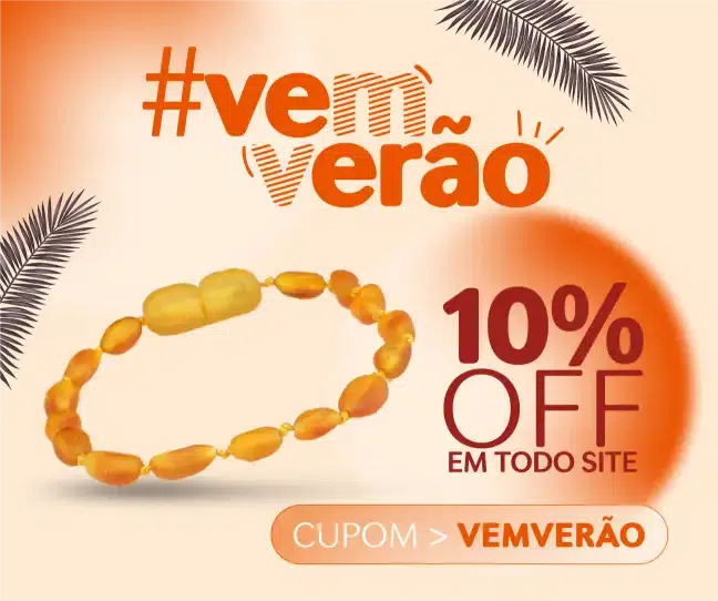 Promoção Vem Verão - Âmbar Báltico Original 10% OFF em todo o site